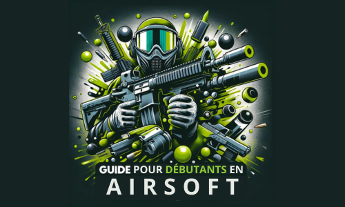 Guide Ultime pour Débutants en Airsoft : Équipements, Sélection de Répliques et Packs Idéaux